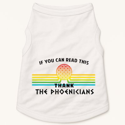 If You Can Read This Thank Phoenicians Reading Doggie Tank
