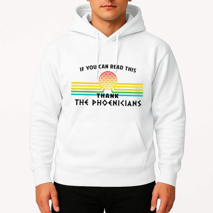 If You Can Read This Thank Phoenicians Reading Hoodie