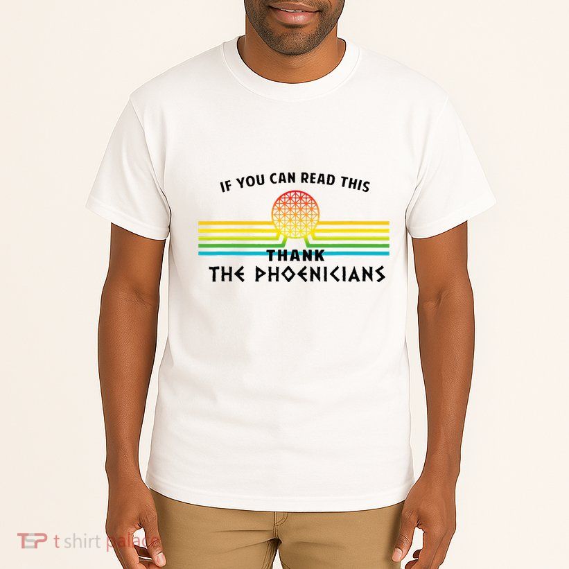 If You Can Read This Thank Phoenicians Reading Tall T-Shirt