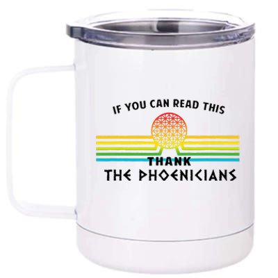 If You Can Read This Thank Phoenicians Reading 12 oz Stainless Steel Tumbler Cup