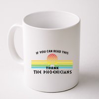 If You Can Read This Thank Phoenicians Reading Mug