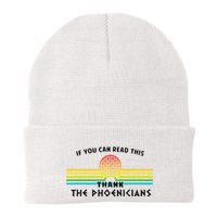 If You Can Read This Thank Phoenicians Reading Beanie