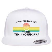 If You Can Read This Thank Phoenicians Reading Flatbill Hat