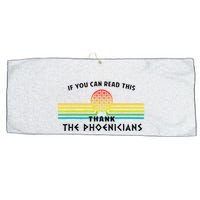 If You Can Read This Thank Phoenicians Reading Large Microfiber Waffle Golf Towel