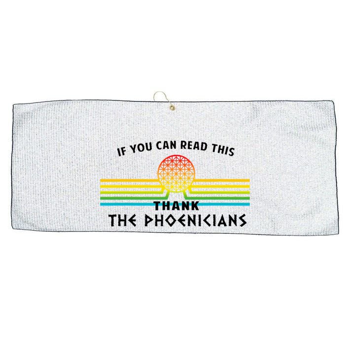 If You Can Read This Thank Phoenicians Reading Large Microfiber Waffle Golf Towel