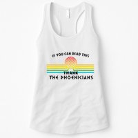 If You Can Read This Thank Phoenicians Reading Womens Tank Top