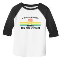 If You Can Read This Thank Phoenicians Reading Toddler Fine Jersey T-Shirt
