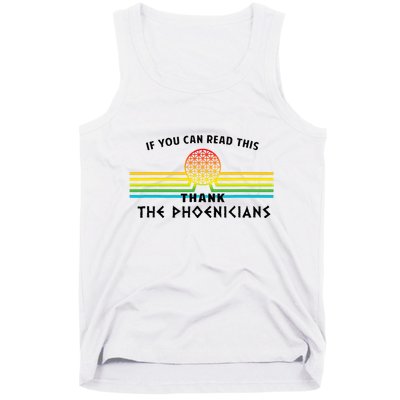 If You Can Read This Thank Phoenicians Reading Tank Top