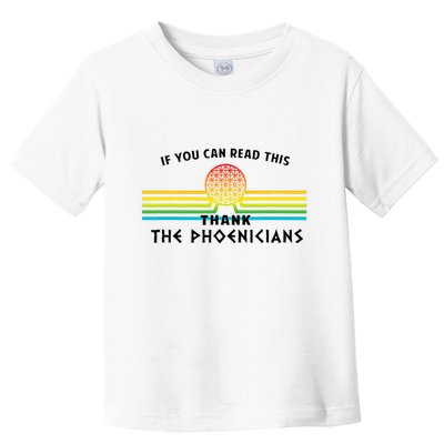 If You Can Read This Thank Phoenicians Reading Toddler T-Shirt