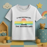 If You Can Read This Thank Phoenicians Reading Toddler T-Shirt