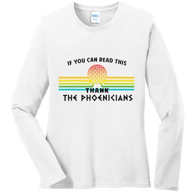 If You Can Read This Thank Phoenicians Reading Ladies Long Sleeve Shirt