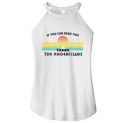 If You Can Read This Thank Phoenicians Reading Women's Perfect Tri Rocker Tank