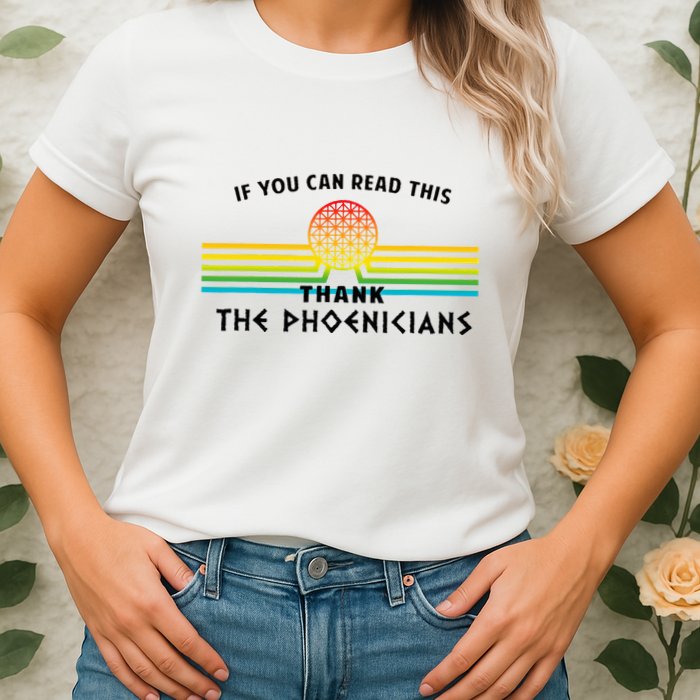 If You Can Read This Thank Phoenicians Reading Womens T-Shirt