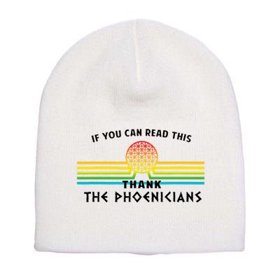 If You Can Read This Thank Phoenicians Reading Short Acrylic Beanie