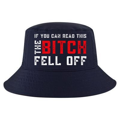 If You Can Read This The Bitch Fell Off Funny Biker, Motorcycle Lover Gift Cool Comfort Performance Bucket Hat