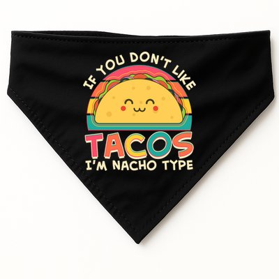 If You Don't Like Tacos I'm Nacho Type USA-Made Doggie Bandana