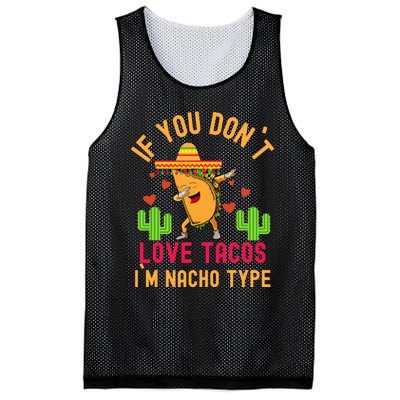 IF YOU DON`T LOVE TACOS I`M NACHO TYPE DABBING TACO Mesh Reversible Basketball Jersey Tank