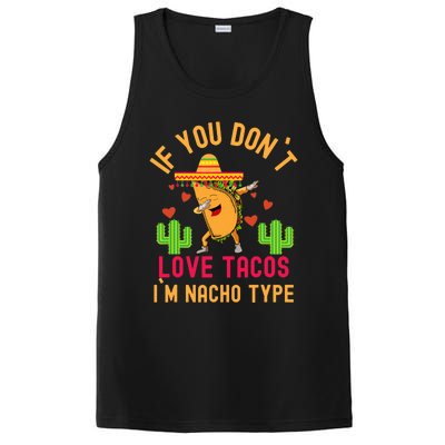 IF YOU DON`T LOVE TACOS I`M NACHO TYPE DABBING TACO PosiCharge Competitor Tank