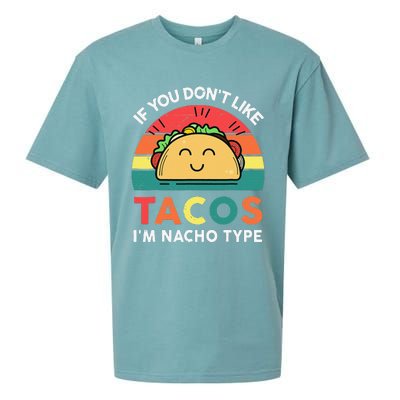 If You Don't Like Tacos I'm Nacho Type Cinco De Mayo Funny Sueded Cloud Jersey T-Shirt