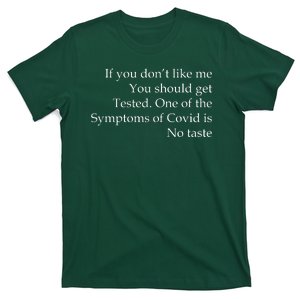 If You Don't Like Me You Should Get Tested Covid T-Shirt