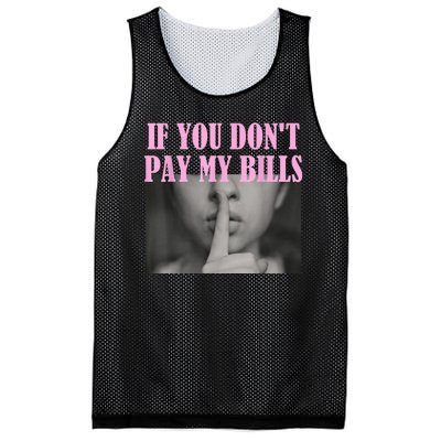 If You Dont Pay MyBills Shhh Slogan Figure Graphic Single Mom Mesh Reversible Basketball Jersey Tank