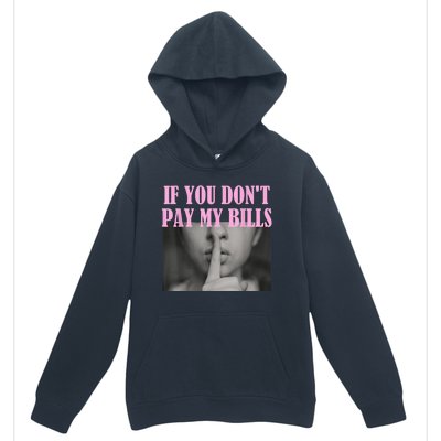 If You Dont Pay MyBills Shhh Slogan Figure Graphic Single Mom Urban Pullover Hoodie