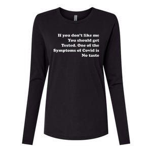 If You Don't Like Me You Should Get Tested Covid Womens Cotton Relaxed Long Sleeve T-Shirt