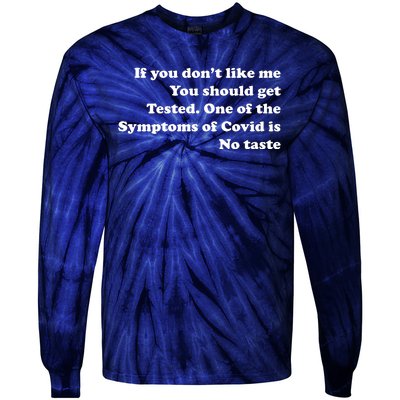 If You Don't Like Me You Should Get Tested Covid Tie-Dye Long Sleeve Shirt