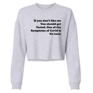 If You Don't Like Me You Should Get Tested Covid Cropped Pullover Crew