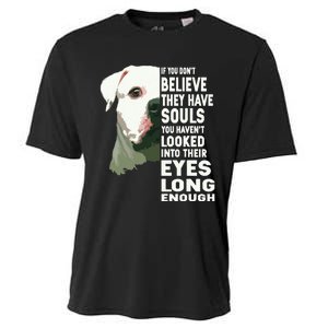 If You Dont Believe They Have Souls American Bulldog Lover Cooling Performance Crew T-Shirt