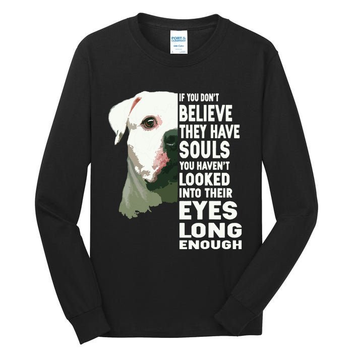 If You Dont Believe They Have Souls American Bulldog Lover Tall Long Sleeve T-Shirt