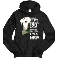 If You Dont Believe They Have Souls American Bulldog Lover Tie Dye Hoodie