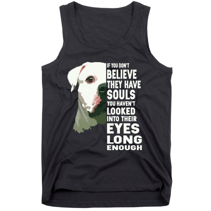 If You Dont Believe They Have Souls American Bulldog Lover Tank Top