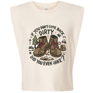 If You DonT Come Back Dirty Did You Even Hike Garment-Dyed Women's Muscle Tee