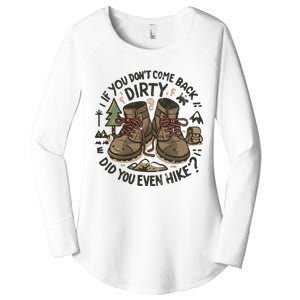 If You DonT Come Back Dirty Did You Even Hike Women's Perfect Tri Tunic Long Sleeve Shirt