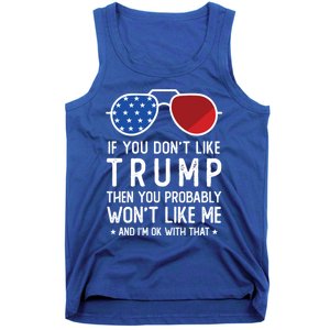 If You DonT Like Trump Funny Donald Trump 2024 Election Gift Tank Top