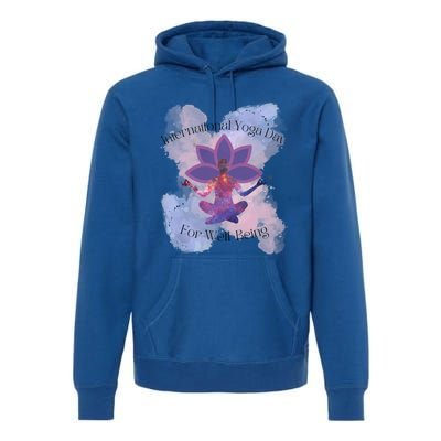 International Yoga Day For Wellbeing Gift Premium Hoodie