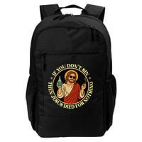 If You Dont Sin Jesus Died For Nothing Funny Christ Sinner Backpack