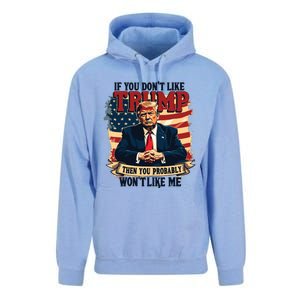 If You Dont Like Trump Then You Probably Wont Like Me Unisex Surf Hoodie