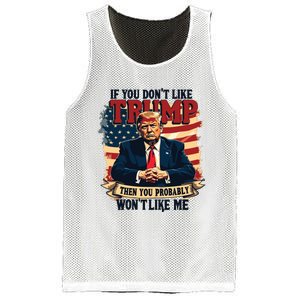 If You Dont Like Trump Then You Probably Wont Like Me Mesh Reversible Basketball Jersey Tank