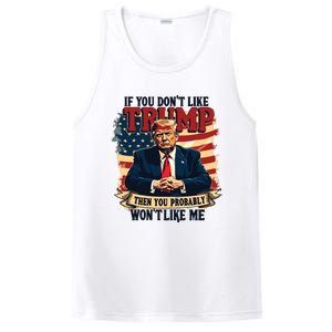 If You Dont Like Trump Then You Probably Wont Like Me PosiCharge Competitor Tank