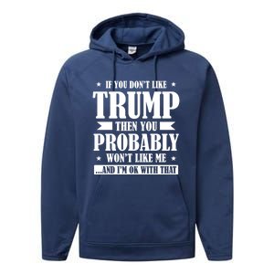 If You DonT Like Trump 2024 Supporters Republicans Gift Performance Fleece Hoodie