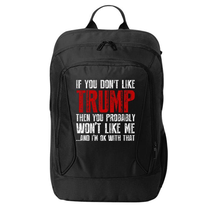 If You Dont Like Trump City Backpack