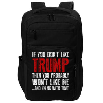 If You Dont Like Trump Impact Tech Backpack