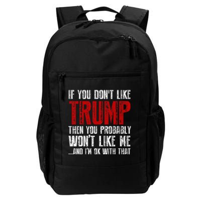 If You Dont Like Trump Daily Commute Backpack