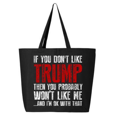 If You Dont Like Trump 25L Jumbo Tote