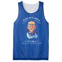 If You Don't Want A Sarcastic Answer Don't Ask A Stupid Mesh Reversible Basketball Jersey Tank