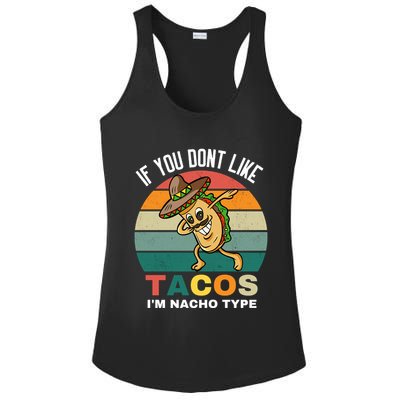If You Dont Like Tacos Im Nacho Type Ladies PosiCharge Competitor Racerback Tank