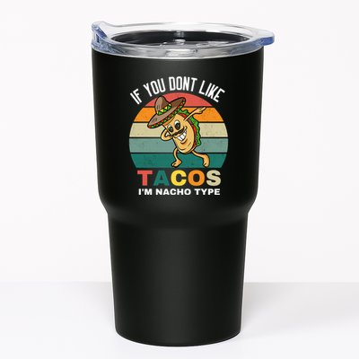 If You Dont Like Tacos Im Nacho Type Tumbler