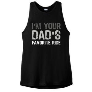 IM Your DadS Favorite Ride Funny Ladies PosiCharge Tri-Blend Wicking Tank